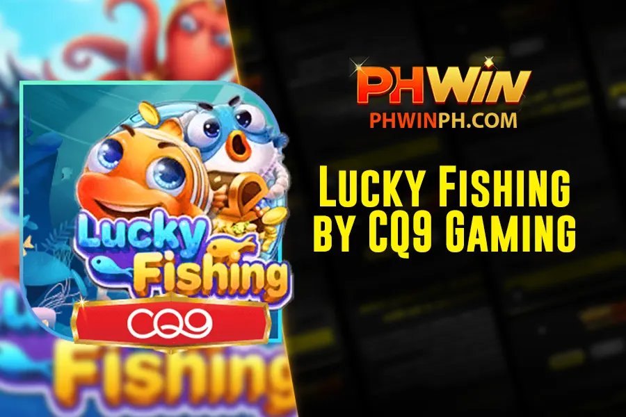 Lucky Fishing
