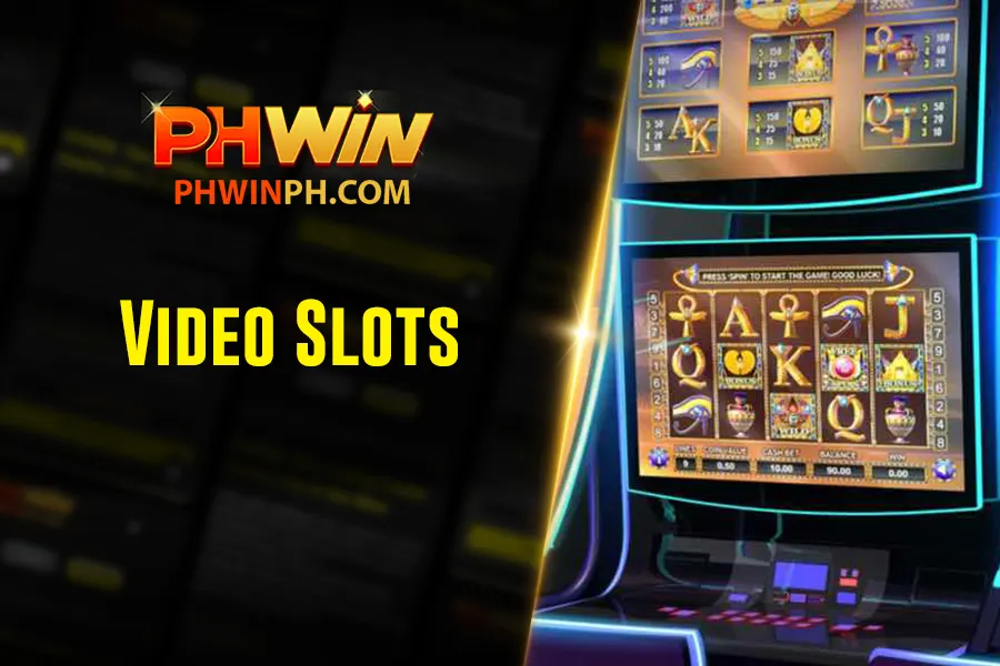 Video Slots